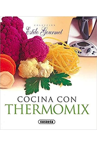 Cocina Con Thermomix (Estilo Gourmet)